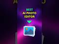 🚀 Best AI Photo Editor #shorts #viralshorts #secrethacks #photoediting #aitools #graphicdesign #tech