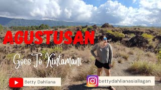 AGUSTUSAN GOES TO KINTAMANI ALA KAK BETTY | Vlog2021