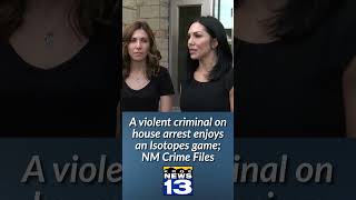 A violent criminal on house arrest enjoys an Isotopes game; NM Crime Files