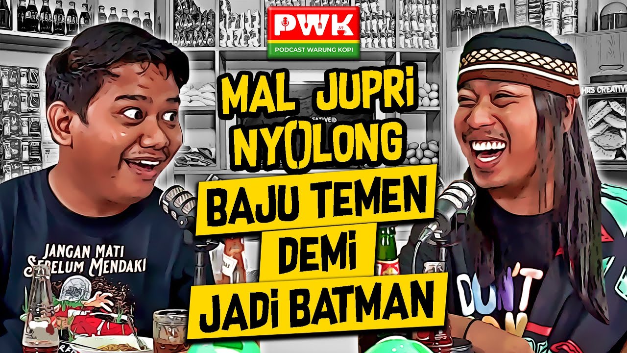 PWK - GARA-GARA DZAWIN, SPECIAL SHOW MAL JUPRI JADI KACAU!! - YouTube