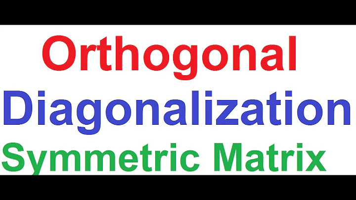 Orthogonal Diagonalization of Symmetric Matrix_Easy and Detailed Explanation