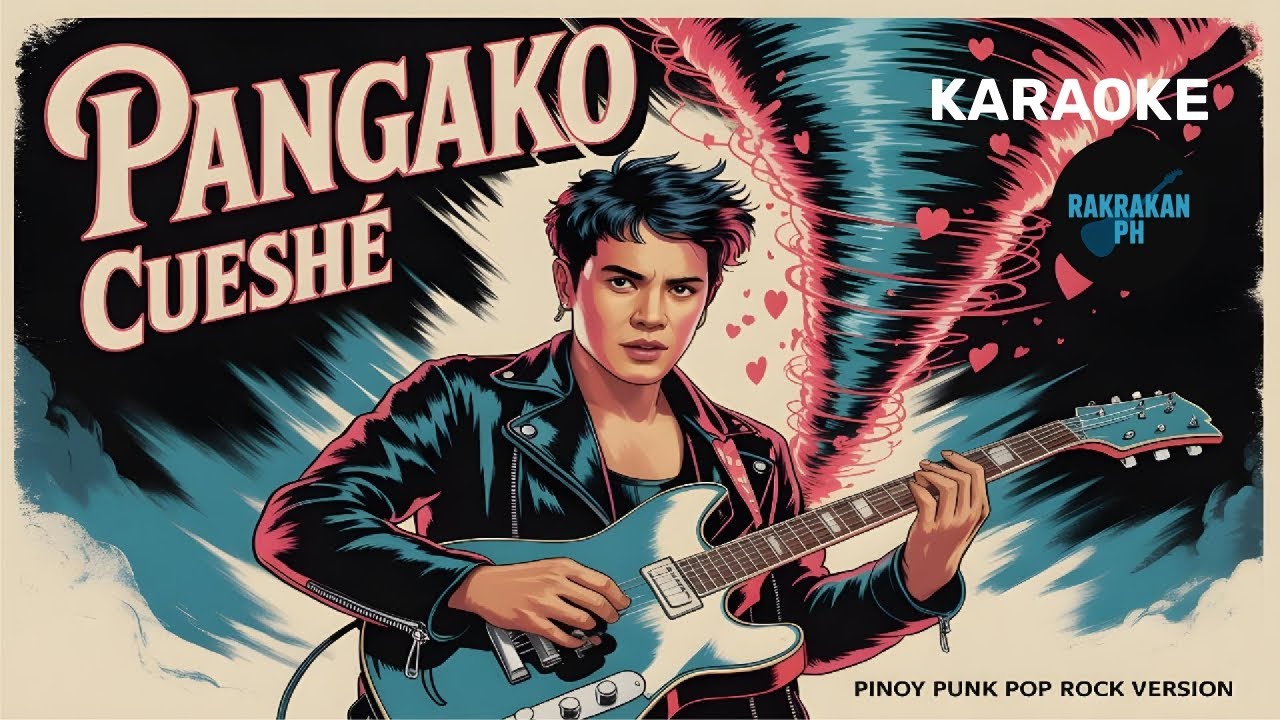 KARAOKE - PANGAKO - CUESHÉ - PINOY PUNK POP ROCK VERSION - WITHOUT VOCALS