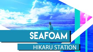 Hikaru Station - Seafoam (Original Song) chords