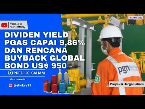 PREDIKSI SAHAM PGAS YIELD DIVIDEND CAPAI 9,86% DAN RECANA BUYBACK GLOBAL BOND US$ 950