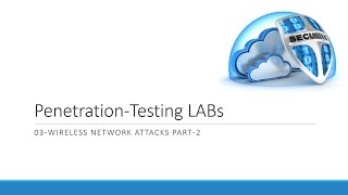 03-Wireless Network Attacks Part 2