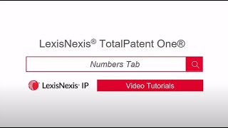 The Numbers Tab - LexisNexis TotalPatent One®