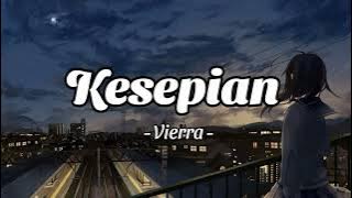 Vierra - Kesepian (Lirik)