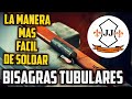 LA MANERA MÁS FÁCIL DE SOLDAR BISAGRAS TUBULARES - JJ HERRERIA Y MÁS