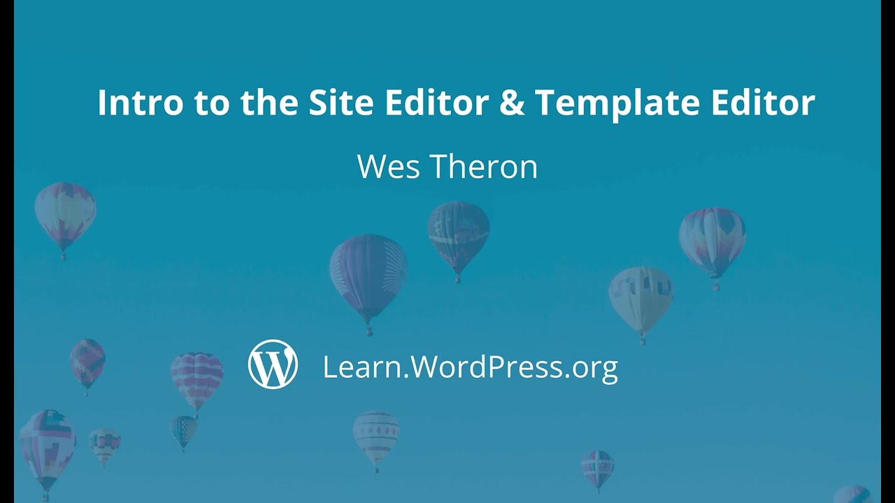 ⁣Intro to the Site Editor and Template Editor