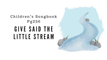 Give Said the Little Stream | LDS Primary Song Sing Along