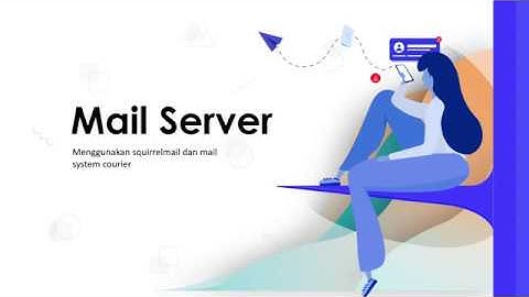 Tutorial Mail Server 3: Konfigurasi Postfix dan Squirrelmail Ubuntu