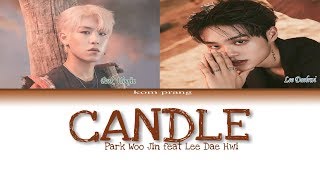 PARK WOOJIN & LEE DAEHWI - 'CANDLE' Color Coded Lyrics (Eng/Rom/Han)