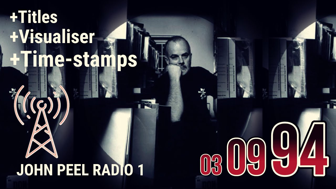 John Peel Archive - 3 September 1994 | Full BBC Radio 1 Broadcast | Rare Tracks & Sessions