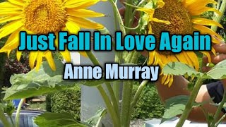 Video thumbnail of "Just Fall In Love Again - Anne Murray (Lyrics Video)"