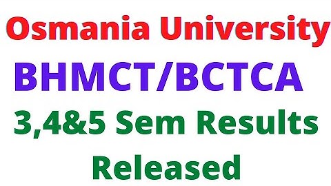 #osmaniauniversity  BHMCT / BCTCA 3, 4 & 5 Sem (CBCS) Results