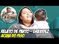 Relato de parto - gravidez acima do peso