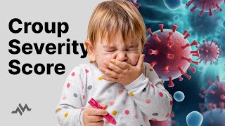 Croup Severity: Classifying Croup with the Westley Croup Score
