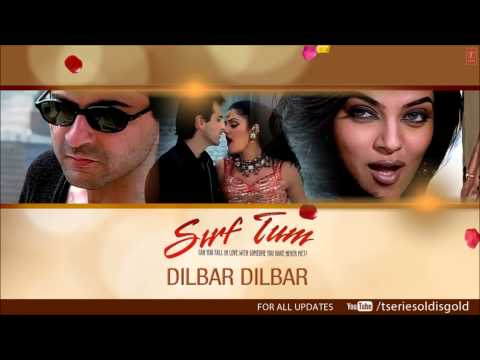 Dilbar Dilbar Full Song (Audio) | Sirf Tum | Alka Yagnik | Sanjay Kapoor, Sushmita Sen, Priya Gill