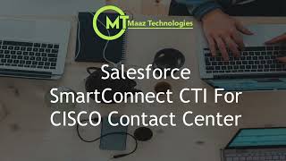 Cisco SmartConnect Contact Center For Salesforce
