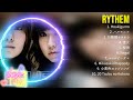 Rythem 2024 ヒット曲メドレー ~ The Best Songs Of Rythem
