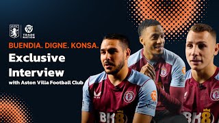 Buendia. Digne. Konsa. | Aston Villa FC Exclusive Interview | The journey to Premier League success