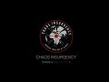 Let there be chaos  chaos insurgency raid theme