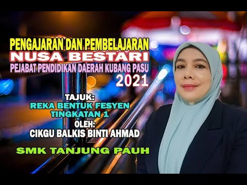 PDP  -  REKA BENTUK FESYEN TINGKATAN 1 SMK TANJUNG PAUH