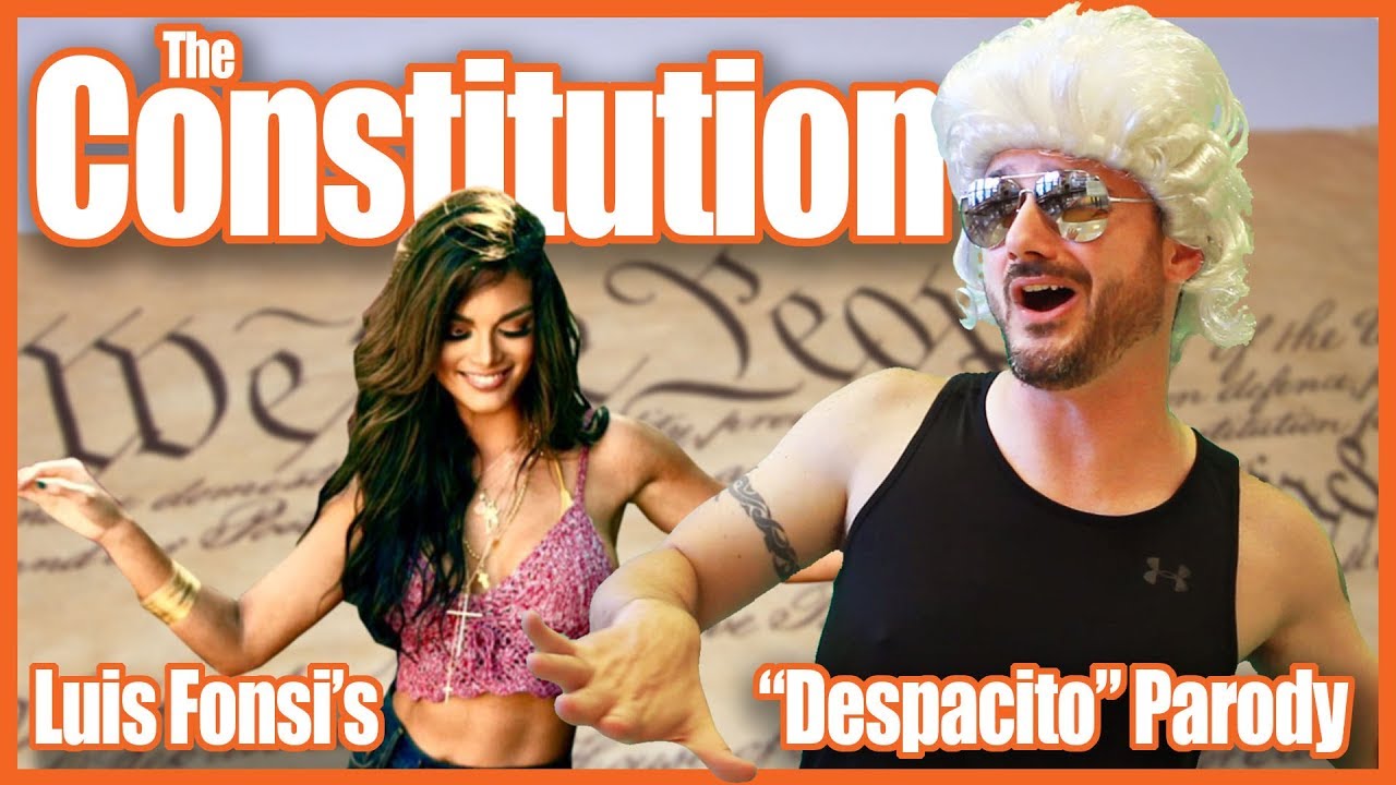 The Constitution Song Despacito Parody