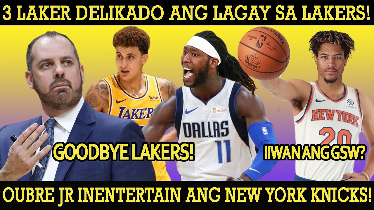3 LAKER DELIKADONG MAWALA SA LA LAKERS! OUBRE JR AT KNICKS NAGKAROON NG MUTUAL INTEREST!