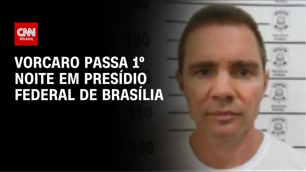 Saiba como foi a primeira noite de Vorcaro em presídio federal de Brasília | AGORA CNN