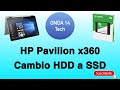 Cambiar un HDD por un  SSD y clonar el disco en un HP Pavilion x 360