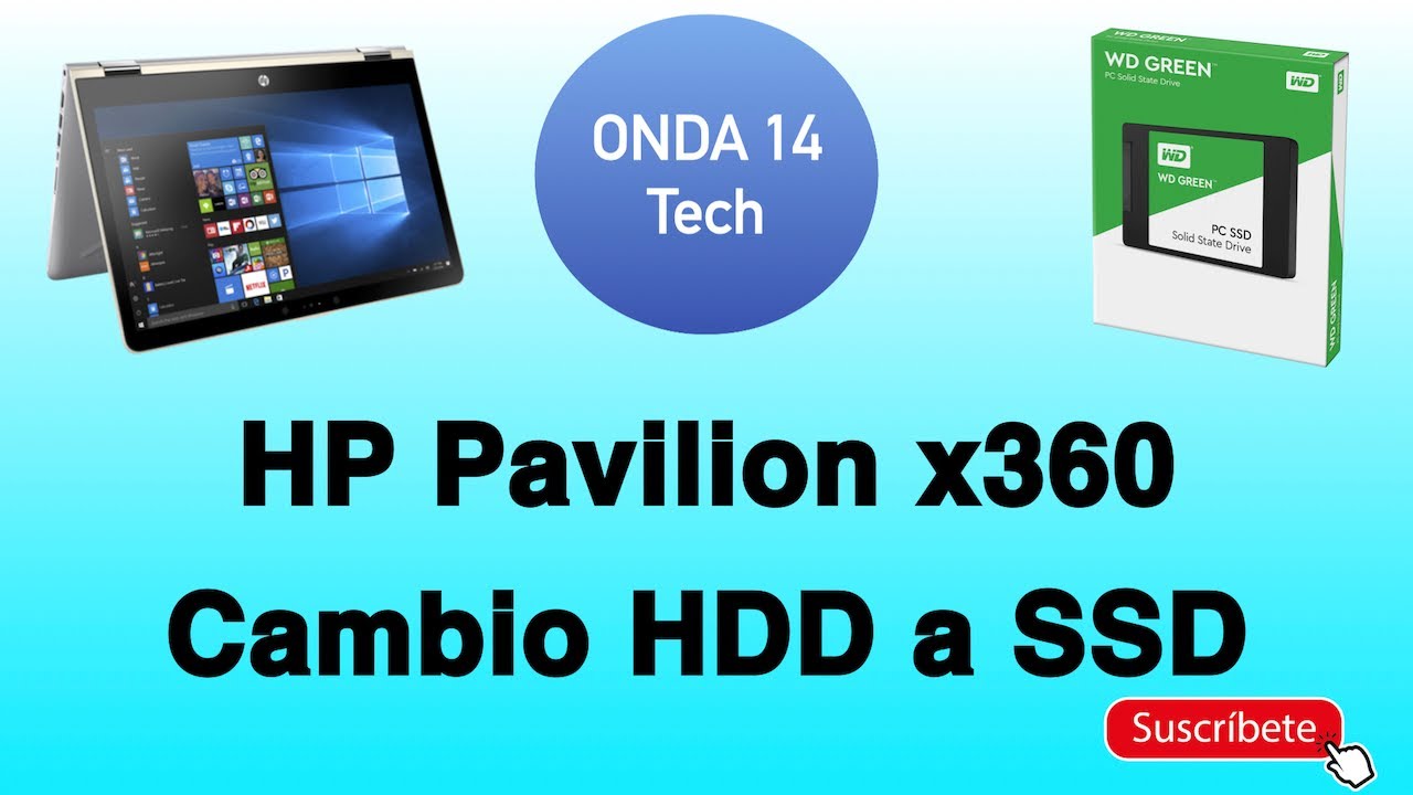 Cambiar un HDD por un SSD y clonar el disco en HP Pavilion x 360 - YouTube
