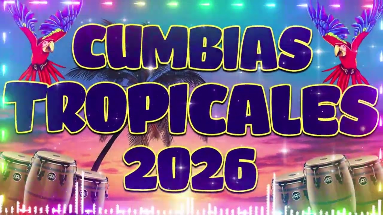 🌴 CUMBIAS TROPICALES 2026🔥 ¡LA FIESTA EMPIEZA AQUÍ! 🎉ACAPULCO TROPICAL,TROPICAL FLORIDA,EL NEGRO...