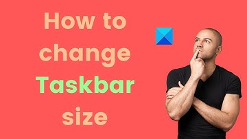 How to change Taskbar size on Windows 11