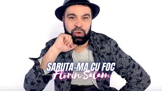 Flori Salam - Saruta-ma cu foc [Videoclip] 2022 Resimi