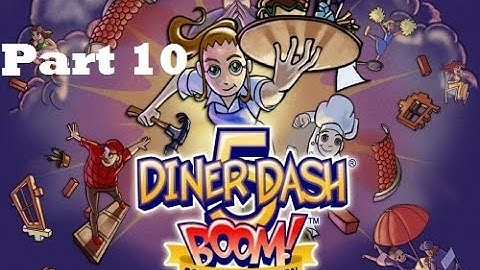 Diner Dash 5: BOOM! - Gameplay Part 10 (Level 8 to 10) Thyme Square