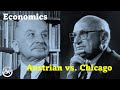 Economics: The Austrian School vs. The Chicago School