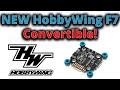 New HobbyWing Convertible F7 Flight Controller !!