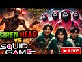 Squid Game live stream gameplay.No Second Chance 😈 | Siren head in  Game | Squid Game LIVE 🔴One