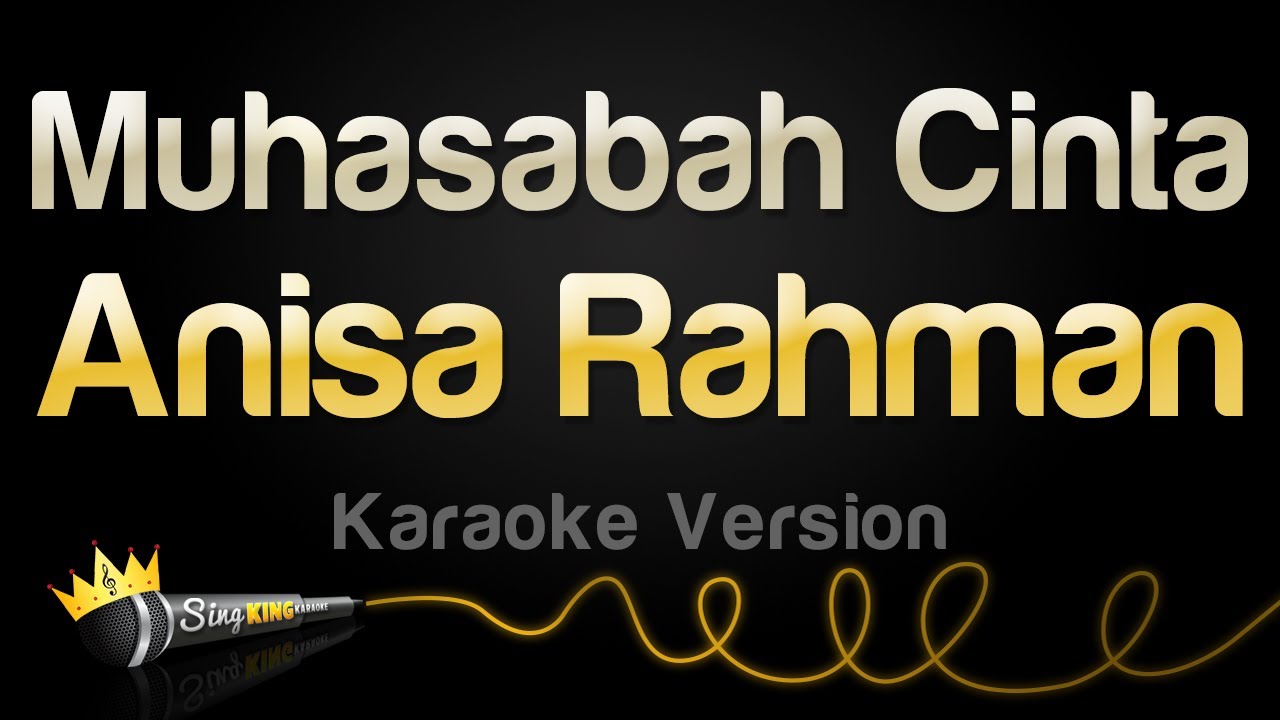 Anisa Rahman - Muhasabah Cinta (Karaoke Version)