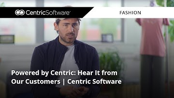 Powered by Centric: Hear It from Our Customers | Centric Software