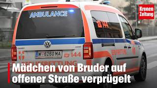 "Contact with classmate" - Girl beaten up by brother in the street | krone.tv NEWS