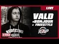 Vald "Bonjour" & Freestyle #PlanèteRap