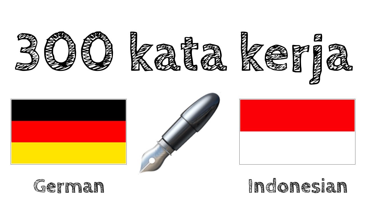 300 kata kerja + Membaca dan mendengar: - Bahasa Jerman + Bahasa Indonesia - (Penutur Asli)