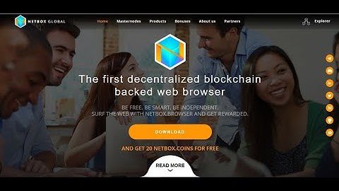 Netbox.Global: The first decentralized blockchain backed web browser