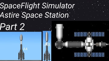 Astire Space Station Part 2 | Spaceflight Simulator 1.5 | SFS 1.5 | #SFS