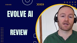 Evolve Ai Review + 4 Bonuses To Make It Work FASTER!