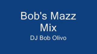 Bob's Mazz Mix.wmv