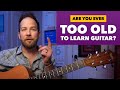 Learning Guitar Later in Life – What to Expect?