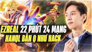 HanQL Farm Mạng Vượt Thời Gian Với Giáo Án Ezreal Bắn Q Như Aimbot Khi Đụng Độ Đại Cao Thủ Jhin